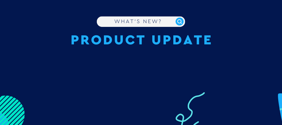 What's new? Product update.